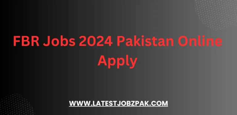 FBR Jobs 2024 Pakistan Online Apply