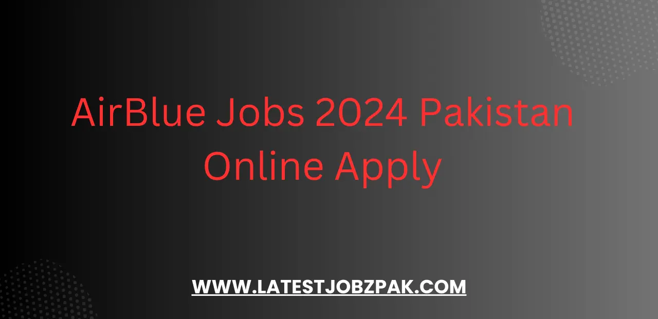 AirBlue Jobs 2024 Pakistan Online Apply