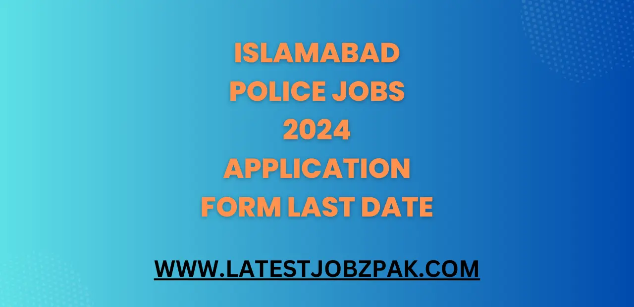 Islamabad Police Jobs 2024 Application Form Last Date