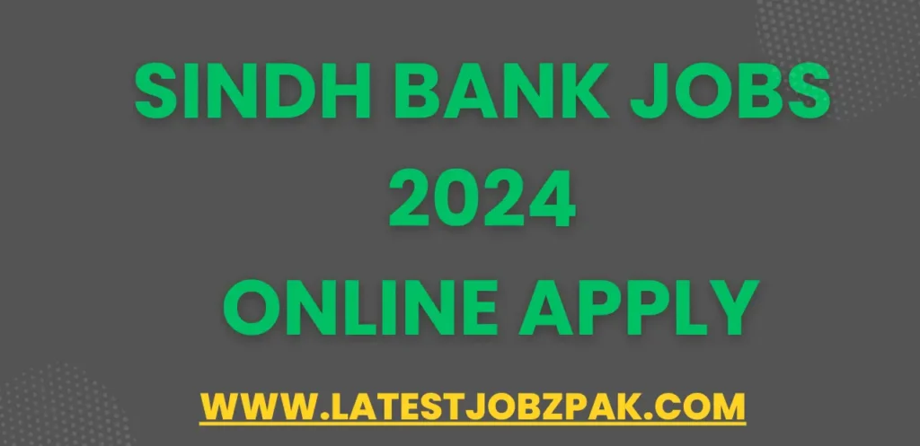 Sindh Bank Jobs 2024 Online Apply